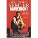 Maverick!: The Success Story Behind the World's Most Unusual Workplace