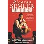 Maverick!: The Success Story Behind the World's Most Unusual Workplace