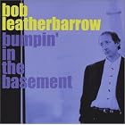 Bumpin In The Basement by Bob Leatherbarrow