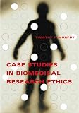 Case Studies in Biomedical Research Ethics (Basic Bioethics)