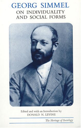Georg Simmel on Individuality and Social Forms (Heritage of...
