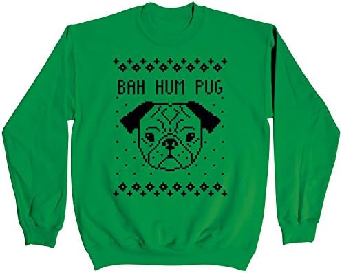 Bah Hum Pug Ugly Sweater Funny Cute Holidays - Mens Sweatshirt - Green - Medium