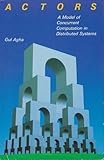 Actors : a model of concurrent computation in distributed systems