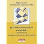 Praxisbuch Lernkompetenz: Mathematikunterricht entwickeln 5.-10. Schuljahr: Bausteine f�r kompetenzorientiertes Unterrichten