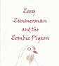 Zoey Zimmerman and the Zombie Pigeon