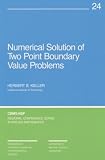 Numerical Solution of Two-Point Boundary Value Problems (CBMS-NSF Regional Conference Series in Applied Mathematics)