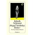 Happy Birthday, T�rke! Ein Kayankaya-Roman