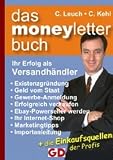 Das Moneyletter Buch Ihr Erfolg als Versandh�ndler