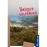 Die Br�der von Solferinovon "Kathrin Steinberger"