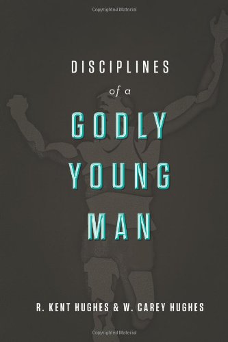 Disciplines of a Godly Young Man