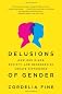 Delusions of Gender