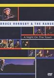 Bruce Hornsby and the Range - a Night on the Town [DVD]