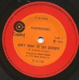 DONT WANT TO SAY GOODBYE 7 INCH (7" VINYL 45) BRAZILLIAN CAPITOL 1972