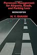 Pavement Management for Airports, Roads, and Parking Lots
