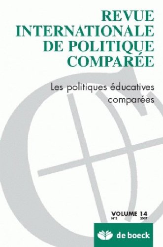 Revue Int. Politique Comparée 07/3-Vol14 les Politiques Educatives Comparees
