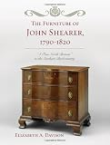 The Furniture of John Shearer, 1790-1820: A True North Britain in the Southern Backcountry