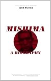 Mishima: A Biography