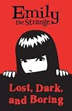 Emily the Strange: Lost, Dark and Bored, Volume 1 (Emily the Strange: Dark Horse Comics) (Vol 1) Emily the Strange: Lost, Dark and Bored, Volume 1 (Emily the Strange: Dark Horse Comics) (Vol 1)