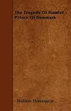 "The Tragedy of Hamlet - Prince of Denmark" av William Shakespear