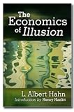 The Economics of Illusion