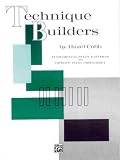 Technique Builders: Fundamental Study Patterns to Improve Piano Proficiency