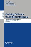 Modeling decisions for artificial intelligence : 11th international conference, MDAI 2014, Tokyo, Japan, October 29-31, 2014, proceedings