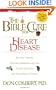 The Bible Cure For Heart Disease: Ancient truths, natural remedies and the latest findings for your health today (New Bible Cure (Siloam))