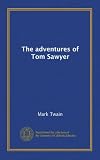 The adventures of Tom Sawyer