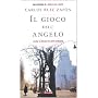 Il gioco dell'angelo di Carlos Ruiz Zaf�n