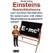 E = mc2. Einsteins Relativit�tstheorie zum leichten Verst�ndnis f�r jedermann: Einsteins Relativit�tstheorie zum leichten Verst�ndnis f�r jedermann: mit vielen Illustrationen plastisch erkl�rt