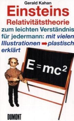 Einsteins Relativit�tstheorie zum leichten Verst�ndnis f�r jedermann\E gleich mc2