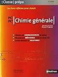 Chimie g�n�rale PC/PC* : Classe Pr�pa 2e ann�e