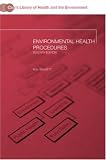 Environmental Health Procedures (Clay's Library of Health and the Environment)