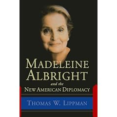 Madeleine Albright and the New American Diplomacy