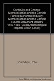Continuity and change : memorialisation and the Cornish funeral monument industry, 1497-1660