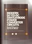 Modern DC-to-DC Switchmode Power Converter Circuits (Van Nostrand Reinhold Electrical/Computer Science & Engineering Series)