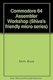 Commodore 64 assembler workshop