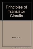 Principles of transistor circuits : introduction to the design of amplifiers, receivers and other circuits