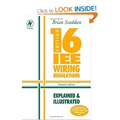 16th Edition IEE Wiring Regulations: Explained & Illustrated