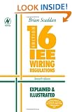 16th Edition IEE Wiring Regulations: Explained & Illustrated