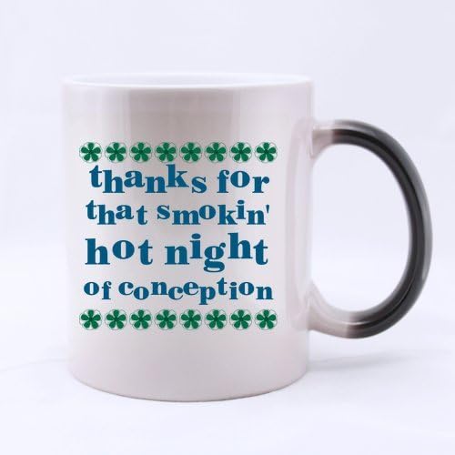 Pregnancy Reveal - Best Designed Thanks for that smoking Hot Night of Conception Morphing Coffee Mug or Tea Cup - 11 ounces