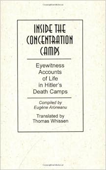 Inside the Concentration Camps: Eyewitness A