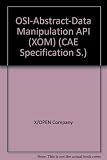 OSI-abstract-data manipulation API (XOM)