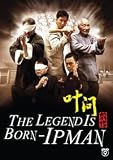 Ip Man The Legend is Born