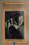 Bereavement : studies of grief in adult life
