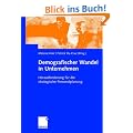 Demografischer Wandel in Unternehmen. Herausforderung f�r die strategische Personalplanung