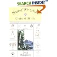 Native American Crafts and Skills by David Montgomery