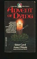Advent of Dying (A Sister Mary Helen Mystery)
