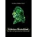 Geheimes Deutschland - Eine Reise zur Spiritualit�t der Fr�hromantik