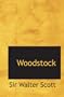 Woodstock: or  the Cavalier
